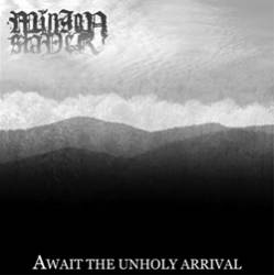 Await the Unholy Arrival